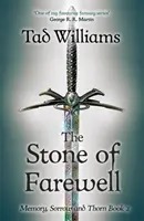 Kameň rozlúčky - Pamäť, smútok a tŕň kniha 2 - Stone of Farewell - Memory, Sorrow & Thorn Book 2