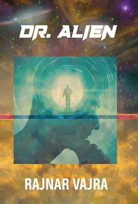 Doktor Alien: Tri príbehy od Rajnar Vajra - Doctor Alien: Three Tales by Rajnar Vajra