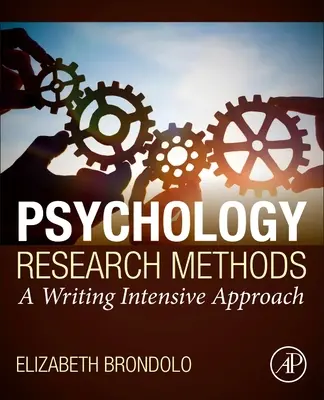 Metódy psychologického výskumu - Intenzívny prístup k písaniu - Psychology Research Methods - A Writing Intensive Approach