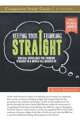 Udržať si správne myslenie Študijná príručka - Keeping Your Thinking Straight Study Guide
