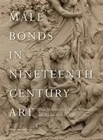 Mužské väzby v umení devätnásteho storočia - Male Bonds in Nineteenth-Century Art