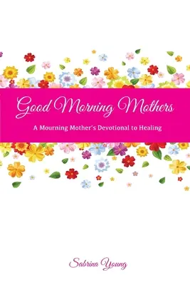 Dobré ráno, matky - Good Morning Mothers