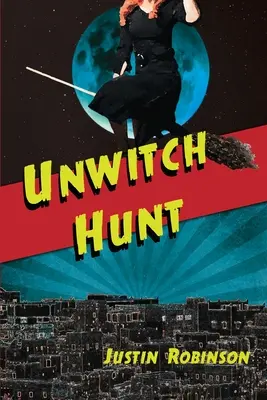 Lov na čarodejnice - Unwitch Hunt