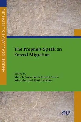 Proroci hovoria o nútenej migrácii - The Prophets Speak on Forced Migration