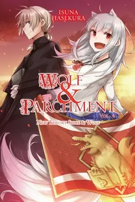 Vlk a pergamen: (Light Novel): Nová teória Spice & Wolf, Vol. 6 (Light Novel) - Wolf & Parchment: New Theory Spice & Wolf, Vol. 6 (Light Novel)