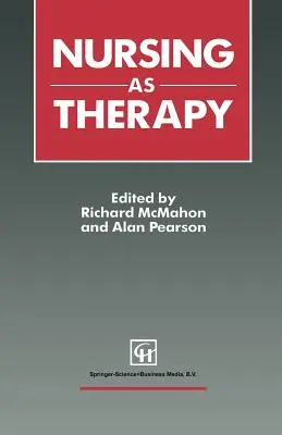 Ošetrovateľstvo ako terapia - Nursing as Therapy