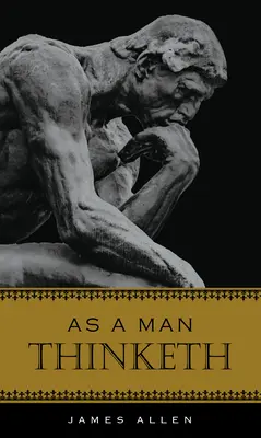 Ako človek myslí - As a Man Thinketh