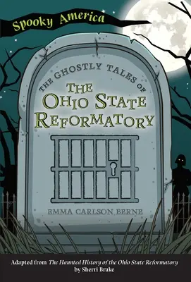 Strašidelné príbehy zo štátnej polepšovne v Ohiu - The Ghostly Tales of the Ohio State Reformatory