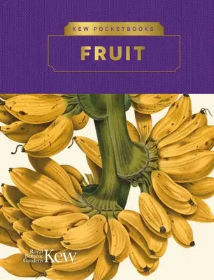 Kew Pocketbooks: Ovocie - Kew Pocketbooks: Fruit