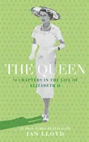 Kráľovná - 70 kapitol zo života Alžbety II. - Queen - 70 Chapters in the Life of Elizabeth II