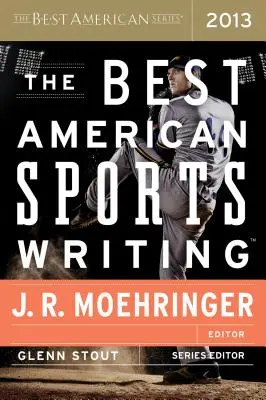 Najlepšia americká športová literatúra 2013 - The Best American Sports Writing 2013