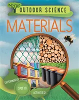 Veda v prírode: Materiály - Outdoor Science: Materials