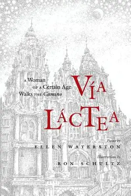 Via Lactea: Žena v istom veku kráča po Camine - Via Lactea: A Woman of a Certain Age Walks the Camino