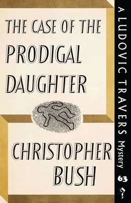 Prípad márnotratnej dcéry: Záhada Ludovica Traversa - The Case of the Prodigal Daughter: A Ludovic Travers Mystery