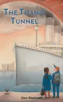 Tunel Titanic - The Titanic Tunnel