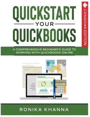 QuickStart Your QuickBooks: Komplexný sprievodca prácou s aplikáciou QuickBooks Online - QuickStart Your QuickBooks: A Comprehensive Guide to Working with QuickBooks Online