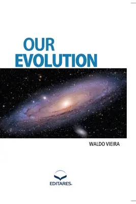 Naša evolúcia - Our Evolution