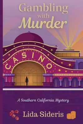 Hazard s vraždou: Záhada južnej Kalifornie - Gambling with Murder: A Southern California Mystery