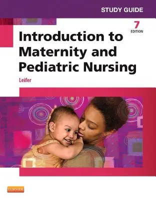 Študijná príručka k Úvodu do materského a pediatrického ošetrovateľstva - Study Guide for Introduction to Maternity and Pediatric Nursing