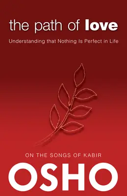 Cesta lásky: Pochopenie, že v živote nie je nič dokonalé - The Path of Love: Understanding That Nothing Is Perfect in Life
