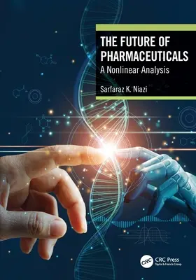 Budúcnosť farmaceutických výrobkov: Nelineárna analýza - The Future of Pharmaceuticals: A Nonlinear Analysis