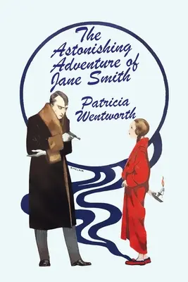 Podivuhodné dobrodružstvo Jane Smithovej - The Astonishing Adventure of Jane Smith
