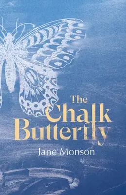 Kriedový motýľ - The Chalk Butterfly