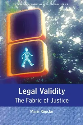 Právna platnosť: Tkanina spravodlivosti - Legal Validity: The Fabric of Justice