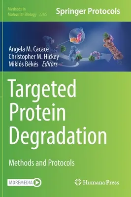 Cielená degradácia proteínov: Metódy a protokoly - Targeted Protein Degradation: Methods and Protocols
