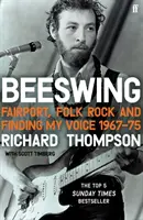 Beeswing - Fairport, folk rock a hľadanie môjho hlasu, 1967-75 - Beeswing - Fairport, Folk Rock and Finding My Voice, 1967-75