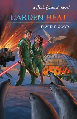 Záhradné teplo: Jack Broccoli: záhradná záhrada - Garden Heat: A Jack Broccoli Novel
