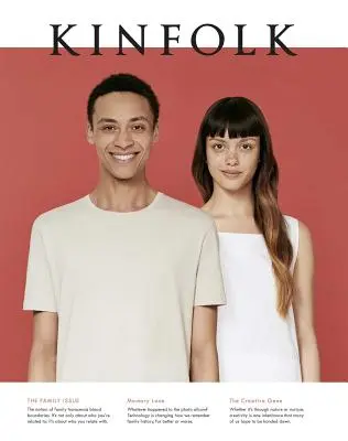 Kinfolk zväzok 17, 1: Rodinné číslo - Kinfolk Volume 17, 1: The Family Issue