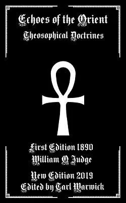 Ozveny Orientu: Teosofické doktríny - Echoes of the Orient: Theosophical Doctrines