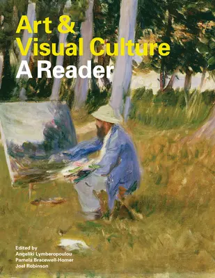 Umenie a vizuálna kultúra: A Reader (Čítanka) - Art & Visual Culture: A Reader