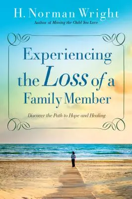 Prežívanie straty člena rodiny: Objavte cestu k nádeji a uzdraveniu - Experiencing the Loss of a Family Member: Discover the Path to Hope and Healing