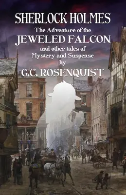 Sherlock Holmes: Dobrodružstvo drahocenného sokola a iné príbehy - Sherlock Holmes: The Adventure of the Jeweled Falcon and Other Stories