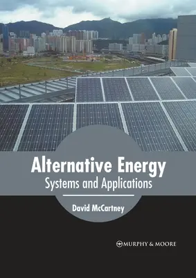 Alternatívna energia: Systémy a aplikácie - Alternative Energy: Systems and Applications