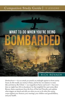 Čo robiť, keď ťa niekto bombarduje Študijná príručka - What To Do When You're Being Bombarded Study Guide