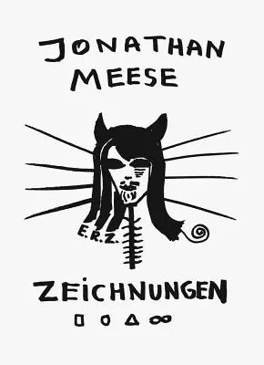 Jonathan Meese: Kresby I. diel - Jonathan Meese: Drawings Vol. I