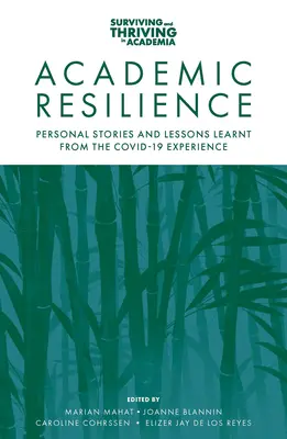 Akademická odolnosť: Osobné príbehy a ponaučenia zo skúseností z Covid-19 - Academic Resilience: Personal Stories and Lessons Learnt from the Covid-19 Experience