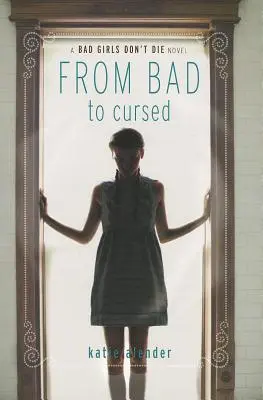 Od zlých k prekliatym - From Bad to Cursed