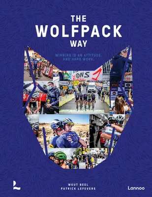 Cesta vlčieho batoha: Víťazstvo je postoj a tvrdá práca - The Wolfpack Way: Winning Is an Attitude. and Hard Work