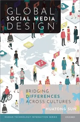 Globálny dizajn sociálnych médií: Preklenutie rozdielov medzi kultúrami - Global Social Media Design: Bridging Differences Across Cultures