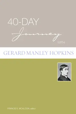 40-dňová cesta s Gerardom Manley Hopkinsom - 40-Day Journey with Gerard Manley Hopkins