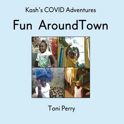 Kashove dobrodružstvá COVID Zábava v meste - Kash's COVID Adventures Fun Around Town