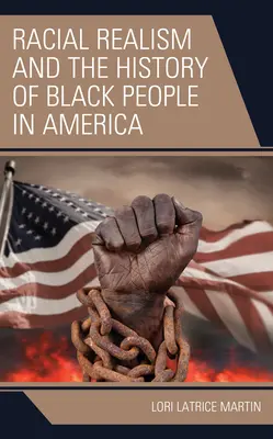 Rasový realizmus a dejiny černochov v Amerike - Racial Realism and the History of Black People in America