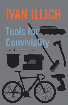 Nástroje pre spoločenstvo - Tools for Conviviality