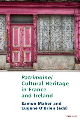 Patrimoine/Kultúrne dedičstvo vo Francúzsku a Írsku - Patrimoine/Cultural Heritage in France and Ireland