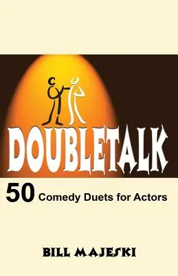 Doubletalk - 50 komediálnych duetov pre hercov - Doubletalk - 50 Comedy Duets for Actors