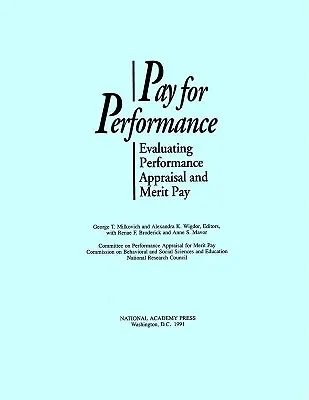 Platba za výkon: Hodnotenie hodnotenia výkonu a odmeňovania za zásluhy - Pay for Performance: Evaluating Performance Appraisal and Merit Pay